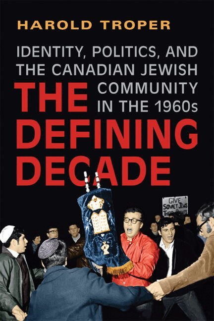 Harold Troper - Defining Decade, E-bok