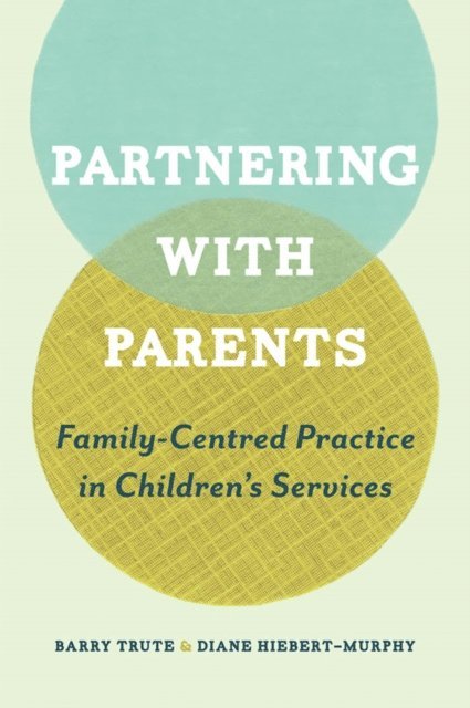 Barry Trute, Diane Hiebert-Murphy - Partnering with Parents, E-bok