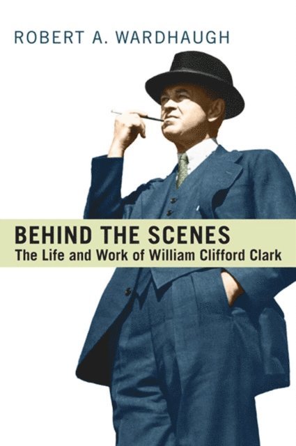 Robert A. Wardhaugh - Behind the Scenes, E-bok