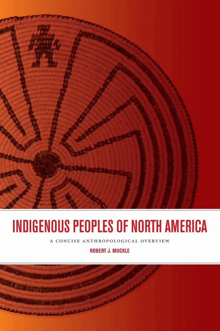 Bob Muckle - Indigenous Peoples of North America, E-bok