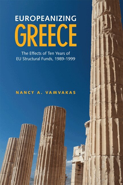 Nancy Vamvakas - Europeanizing Greece, E-bok