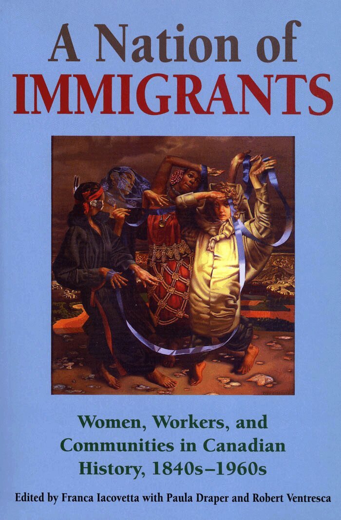Franca Iacovetta, Paula Draper, Robert Ventresca - Nation of Immigrants, E-bok