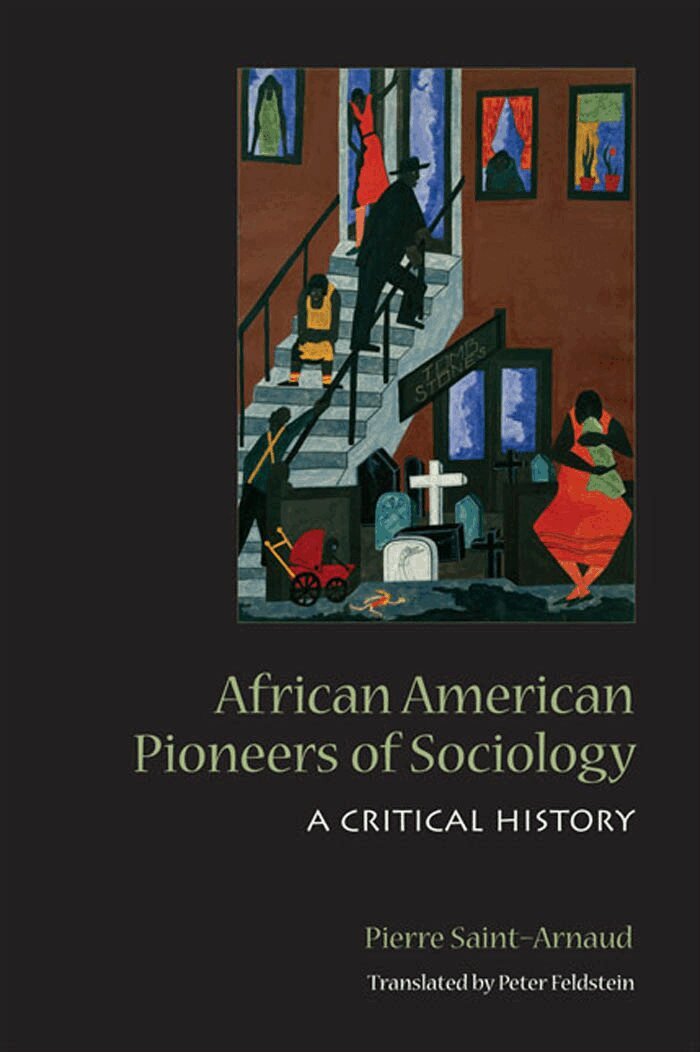 Pierre Saint-Arnaud - African American Pioneers of Sociology, E-bok