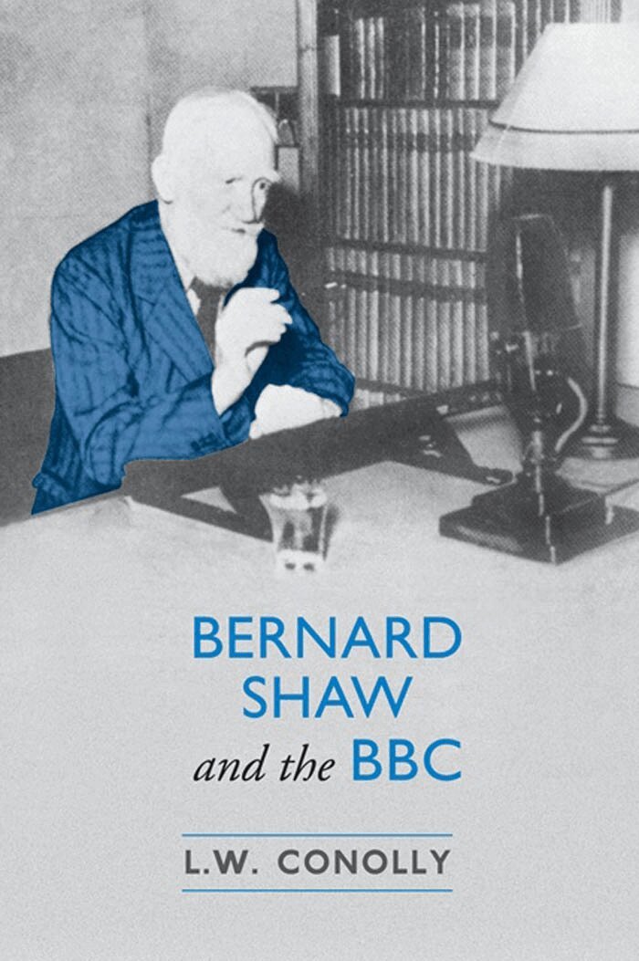 L.W. Conolly - Bernard Shaw and the BBC, E-bok