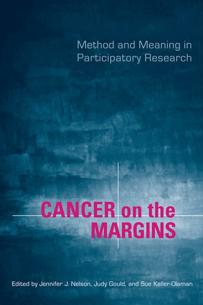 Judy Gould, Jennifer Nelson, Sussan Keller-Olaman - Cancer on the Margins, E-bok