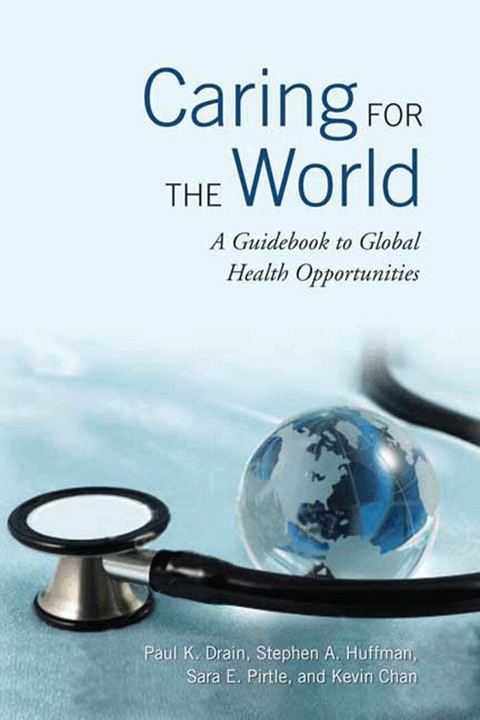 Paul Drain, Stephen A. Huffman, Sara Pirtle, Kevin Chan - Caring for the World, E-bok