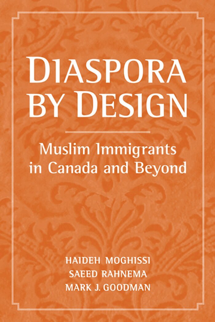 Haideh Moghissi, Saeed Rahnema, Mark Goodman - Diaspora by Design, E-bok
