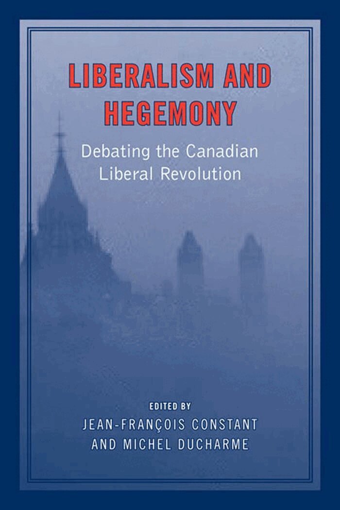 Jean-Francois Constant, Michel Ducharme - Liberalism and Hegemony, E-bok
