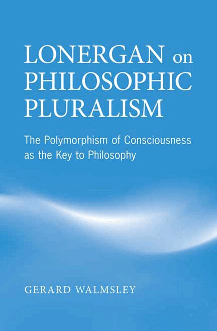 Gerard Walmsley - Lonergan on Philosophic Pluralism, E-bok