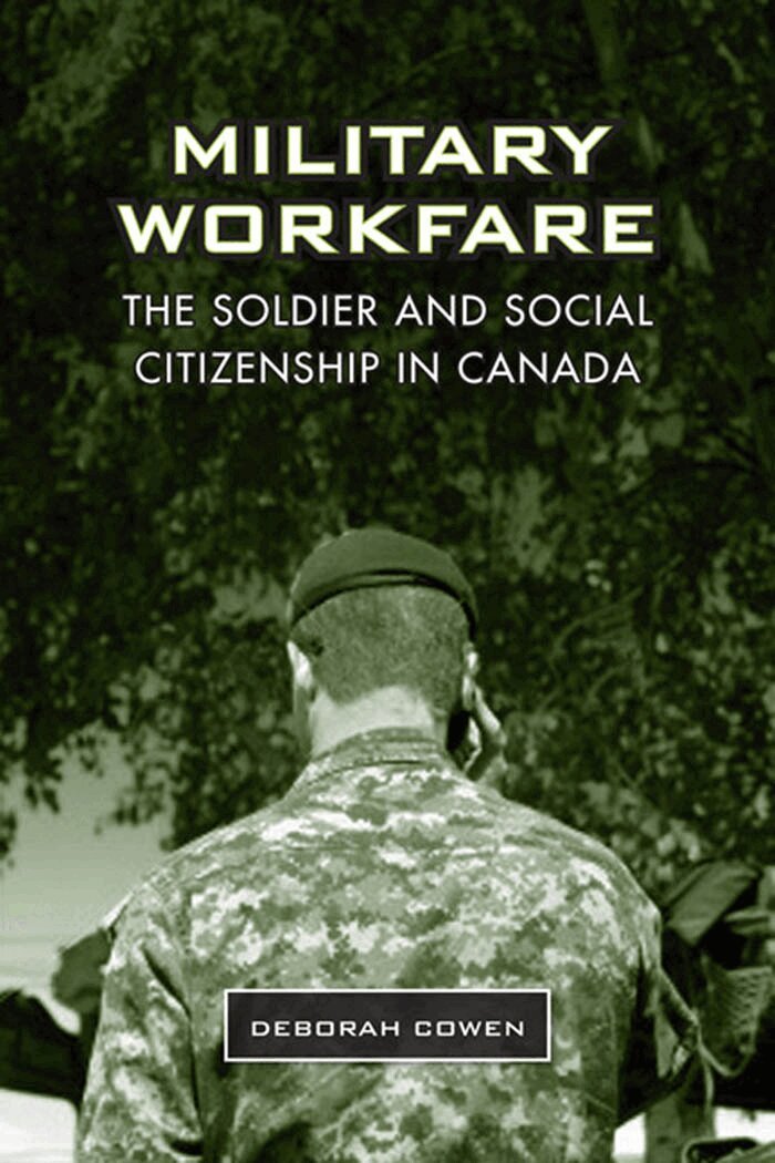 Deborah Cowen - Military Workfare, E-bok