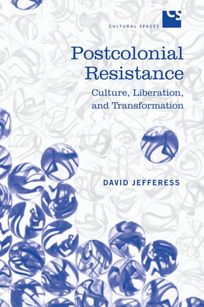David Jefferess - Postcolonial Resistance, E-bok