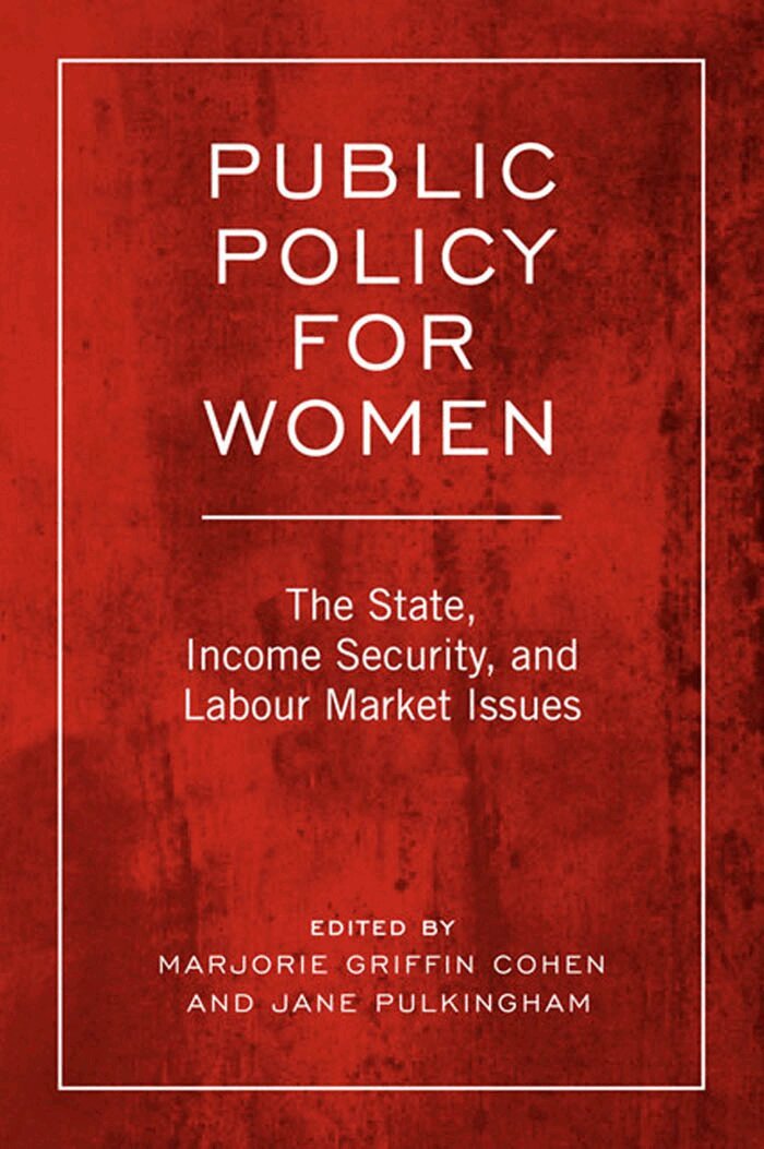 Marjorie Griffith Cohen, Jane Pulkingham - Public Policy for Women, E-bok