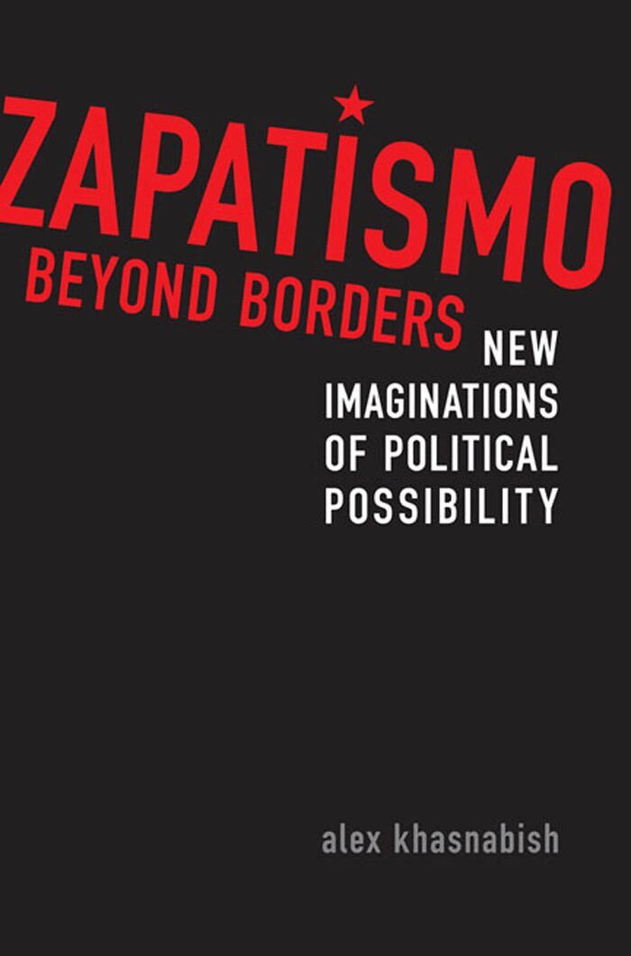 Alex Khasnabish - Zapatismo Beyond Borders, E-bok
