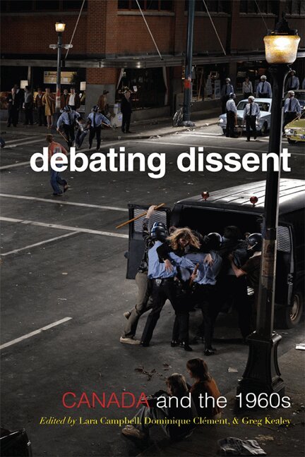 Lara A. Campbell, Dominique Clement, Gregory S. Kealey - Debating Dissent, E-bok