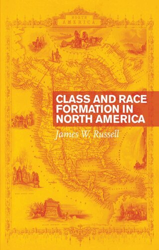 James W. Russell - Class and Race Formation in North America, E-bok