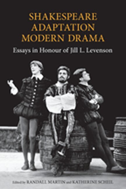 Randall Martin, Katherine Scheil - Shakespeare/Adaptation/Modern Drama, E-bok