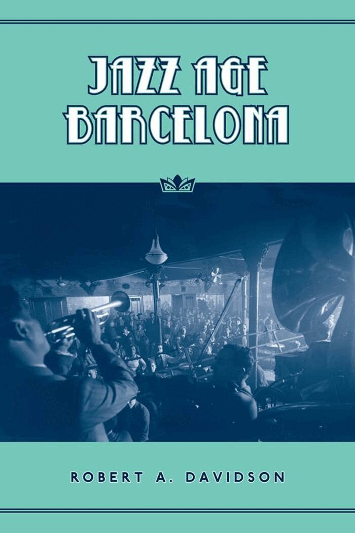 Robert A. Davidson - Jazz Age Barcelona, E-bok