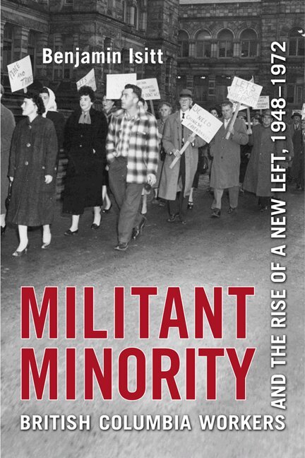 Benjamin Isitt - Militant Minority, E-bok
