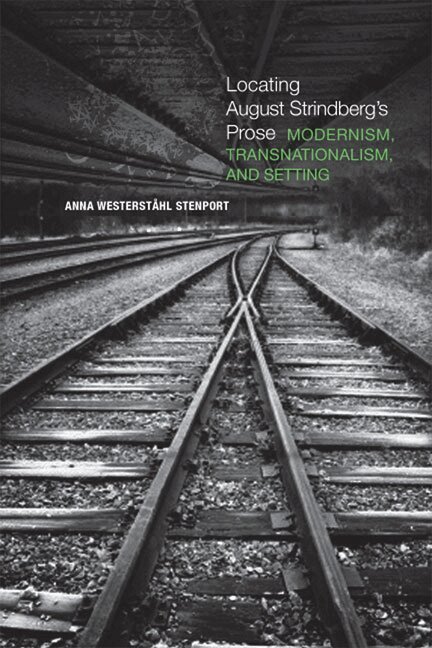 Anna Westerstahl Stenport - Locating August Strindberg's Prose, E-bok