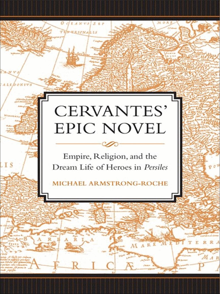Michael Armstrong-Roche - Cervantes' Epic Novel, E-bok