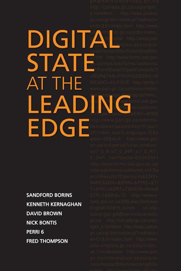 Sandford Borins, Kenneth Kernaghan, David Brown, Nick Bontis, Perri 6, Fred Thompson - Digital State at the Leading Edge, E-bok