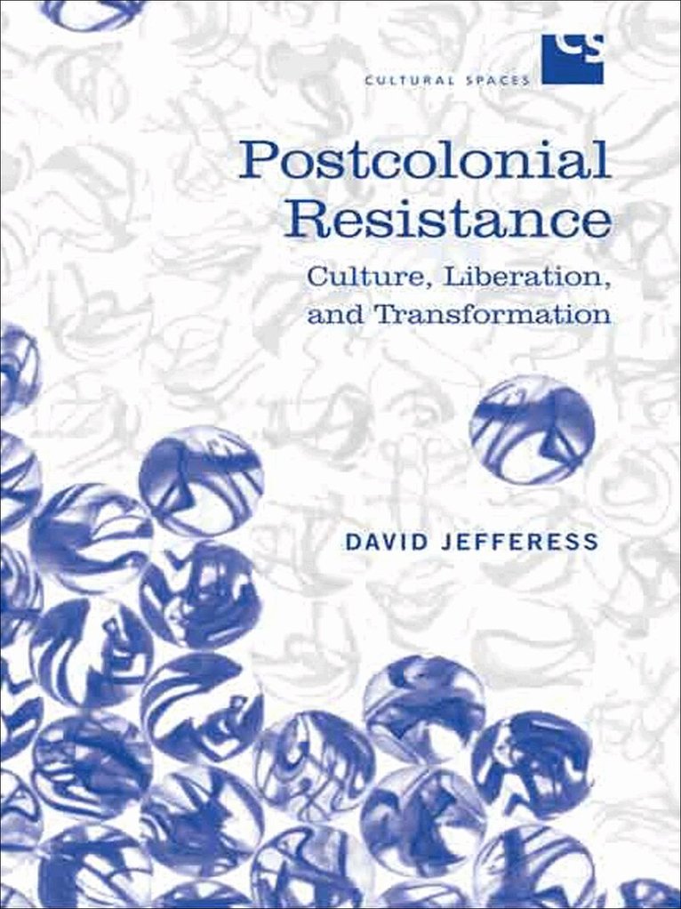 David Jefferess - Postcolonial Resistance, E-bok
