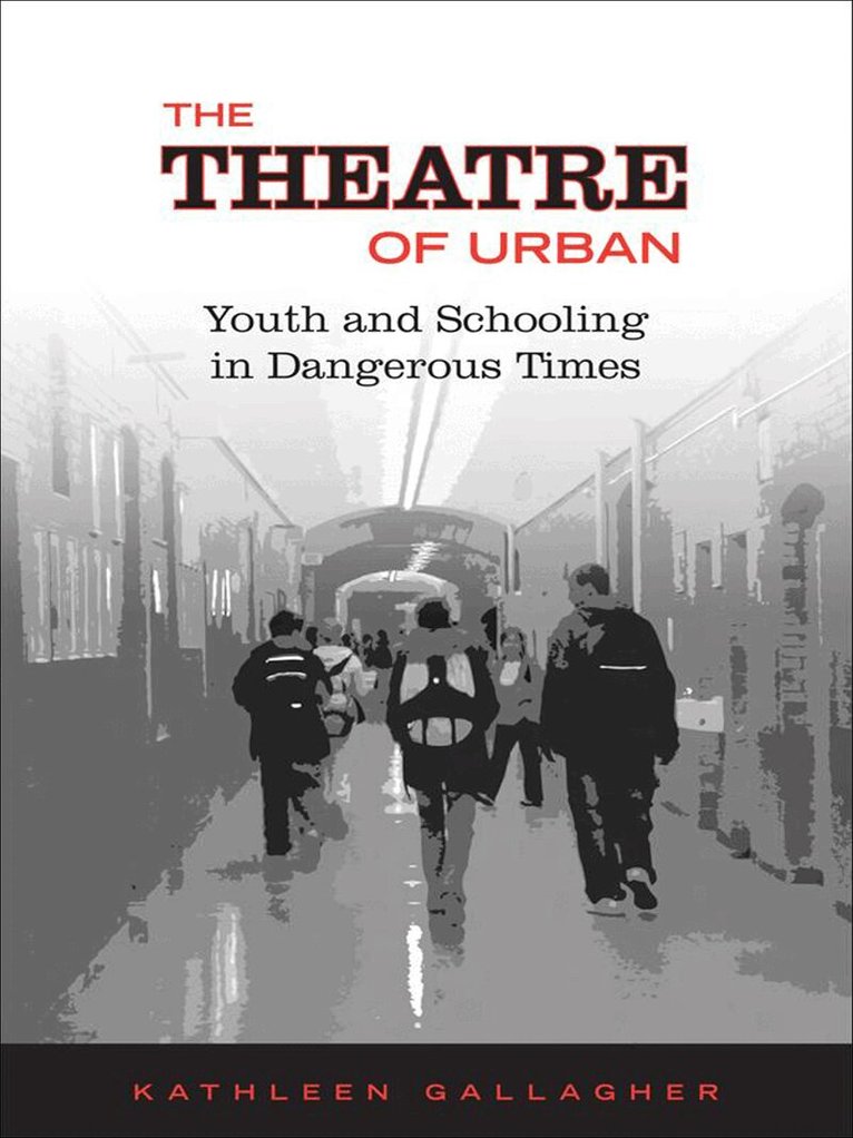 Kathleen Gallagher - Theatre of Urban, E-bok