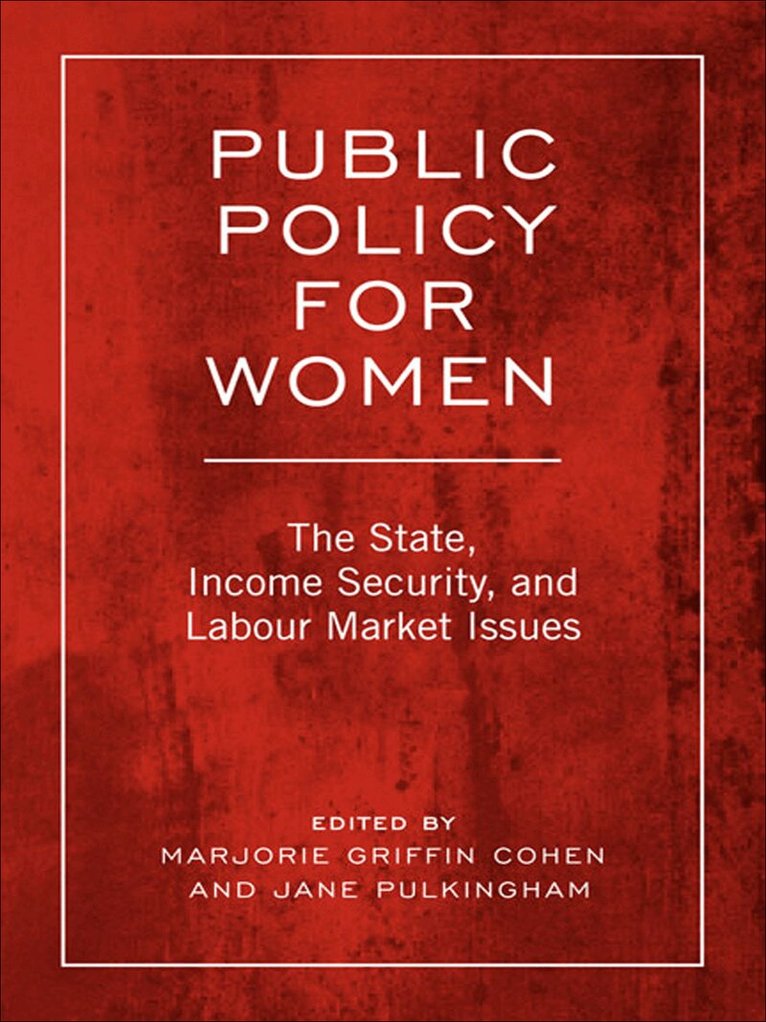 Marjorie Griffith Cohen, Jane Pulkingham - Public Policy for Women, E-bok