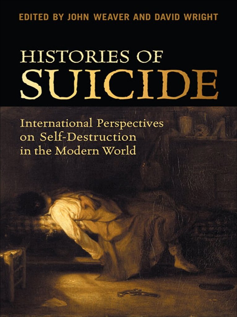John Weaver, David Wright - Histories of Suicide, E-bok