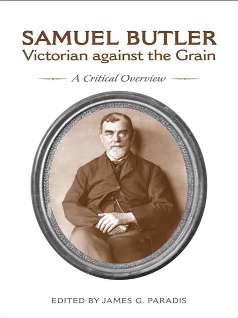 James G. Paradis - Samuel Butler, Victorian Against the Grain, E-bok