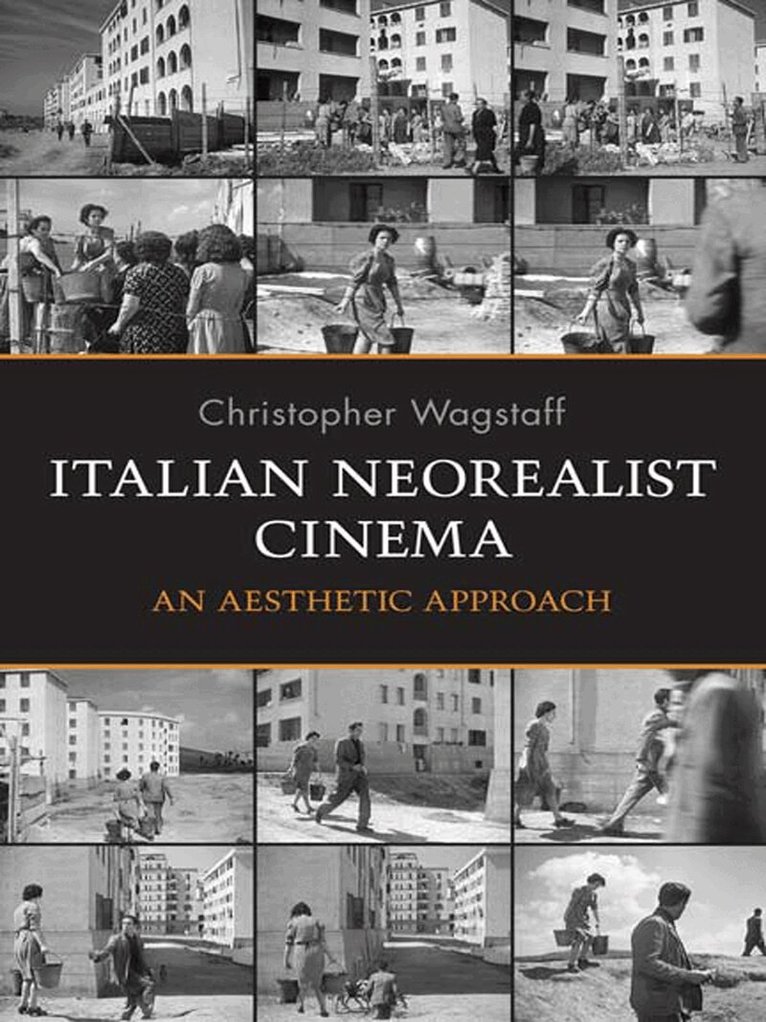 Christopher Wagstaff - Italian Neorealist Cinema, E-bok