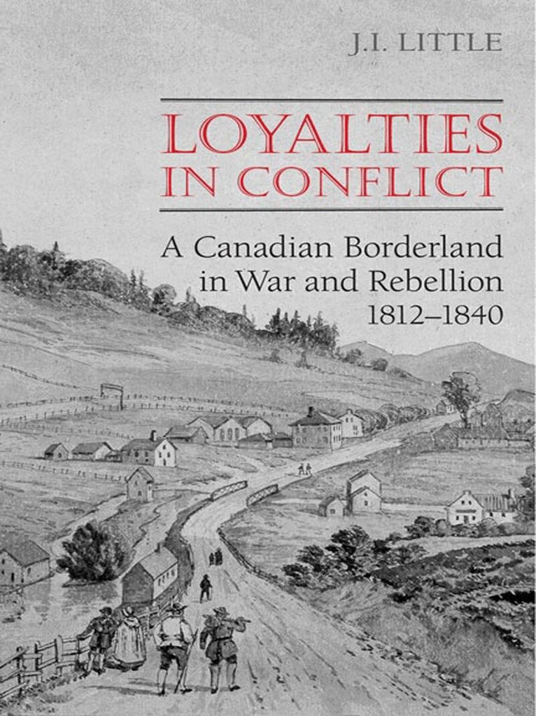 John Irvine Little - Loyalties in Conflict, E-bok