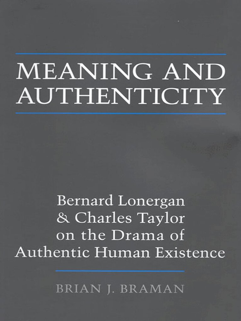 Brian J. Braman - Meaning and Authenticity, E-bok