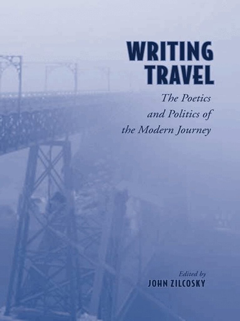 John Zilcosky - Writing Travel, E-bok