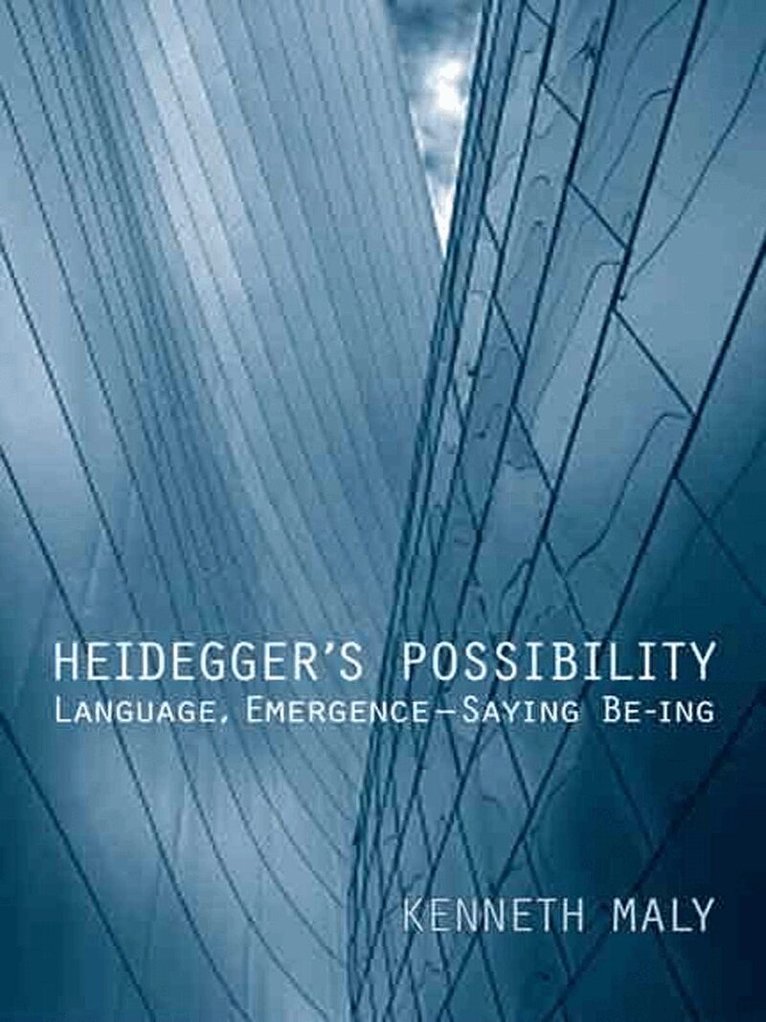 Kenneth Maly - Heidegger's Possibility, E-bok
