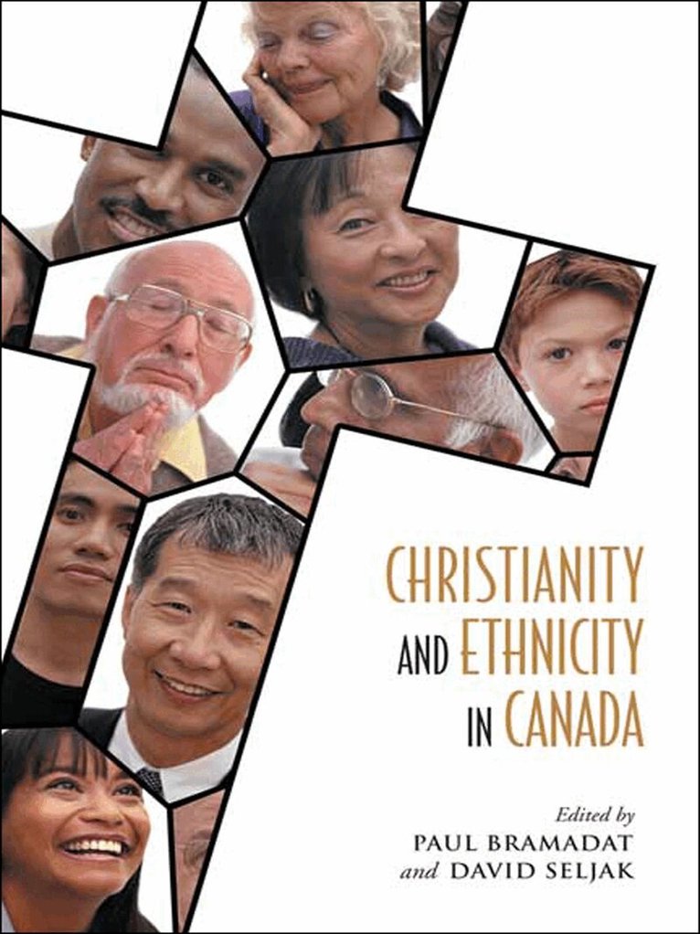 Paul Bramadat, David Seljak - Christianity and Ethnicity in Canada, E-bok