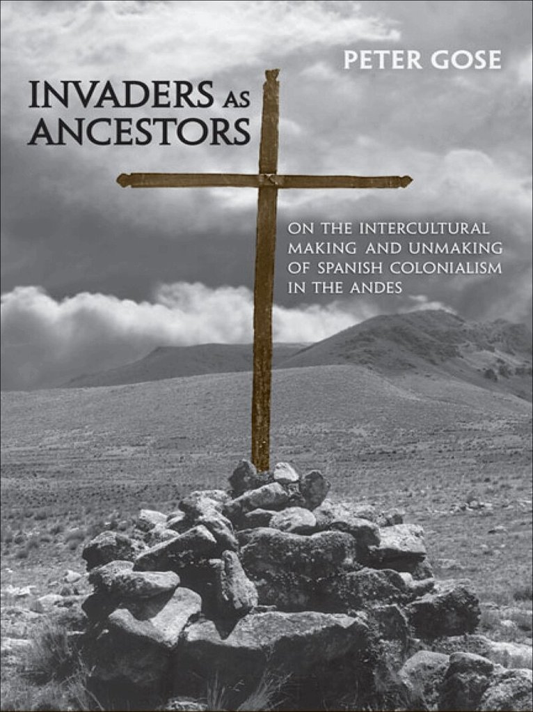 Peter Gose - Invaders As Ancestors, E-bok