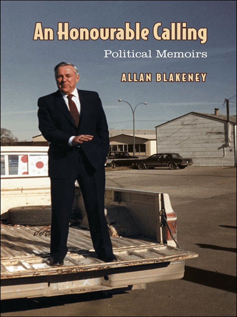 Allan Blakeney - Honourable Calling, E-bok