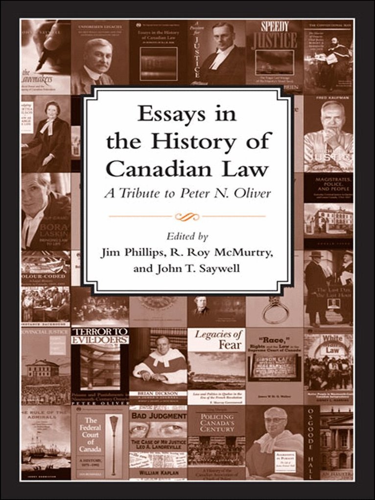Jim Phillips, Roy McMurtry, John T. Saywell - XEssays in the History of Canadian Law, Volume X, E-bok
