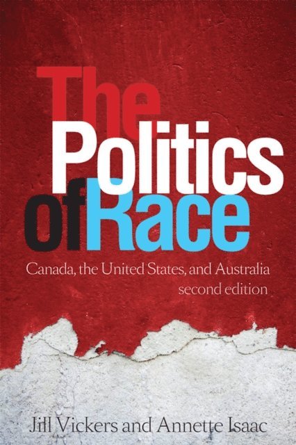 Jill Vickers, Annette Isaac - Politics of Race, E-bok