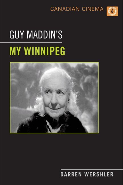 Darren Wershler - Guy Maddin's My Winnipeg, E-bok