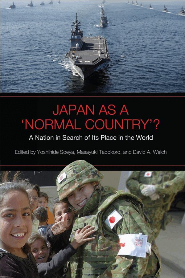 Yoshihide Soeya, David A. Welch, Masayaki Tadokoro - Japan As a 'Normal Country'?, E-bok