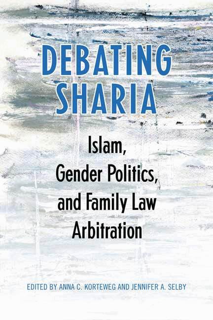 Anna Korteweg, Jennifer A. Selby - Debating Sharia, E-bok
