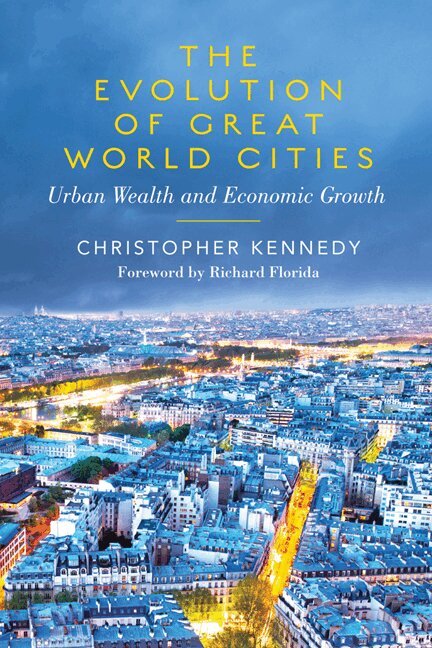Christopher Kennedy - Evolution of Great World Cities, E-bok