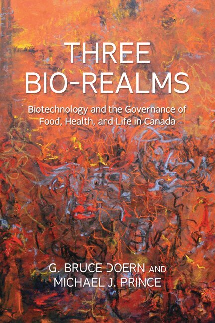 G.Bruce Doern, Michael J. Prince - Three Bio-Realms, E-bok