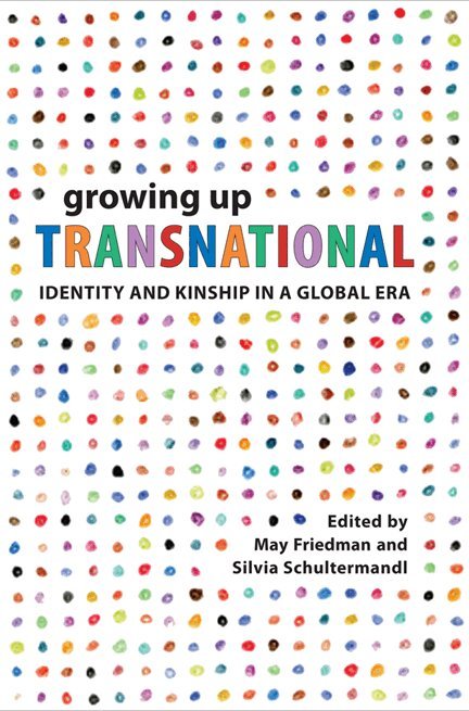May Friedman, Silvia Schultermandl - Growing Up Transnational, E-bok