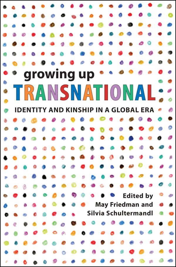 May Friedman, Silvia Schultermandl - Growing Up Transnational, E-bok