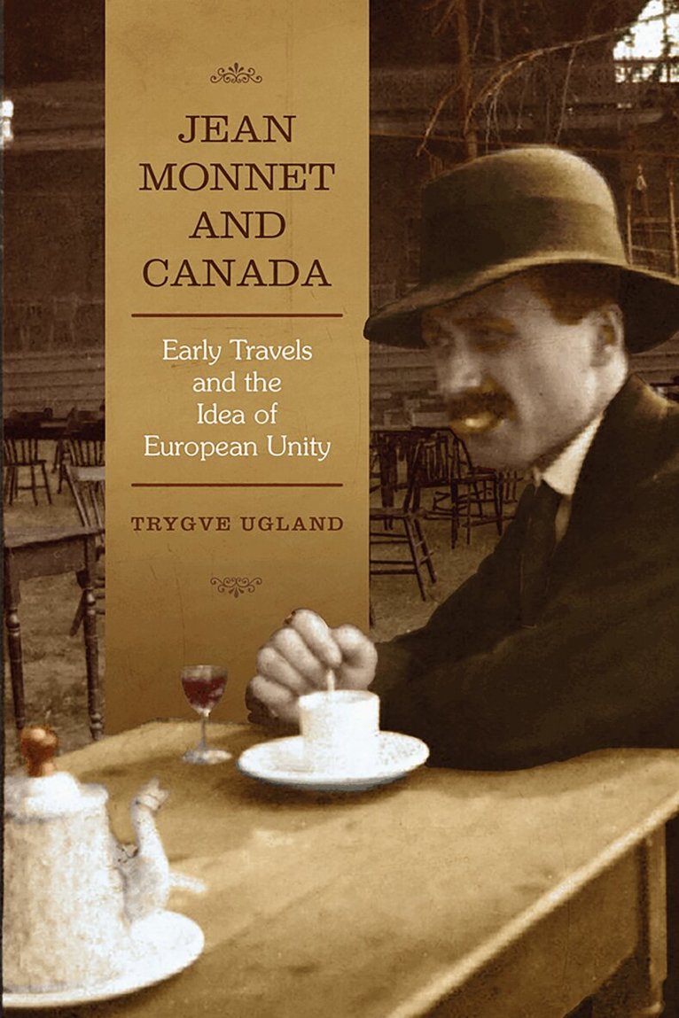 Trygve Ugland - Jean Monnet and Canada, E-bok