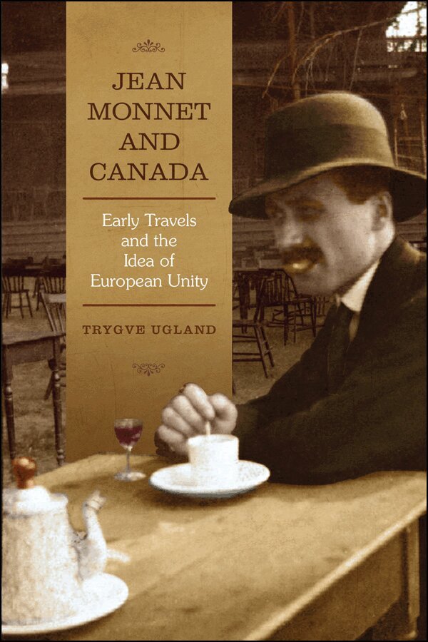 Trygve Ugland - Jean Monnet and Canada, E-bok