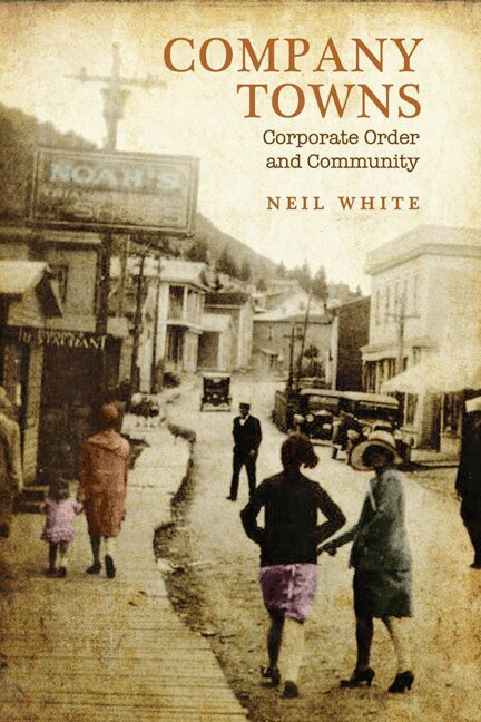 Neil White - Company Towns, E-bok